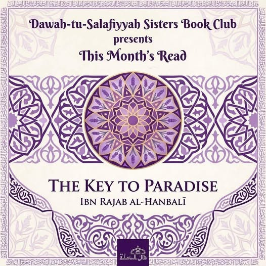Dawah-tu-Salafiyyah Sisters Book Club — This Month's Read: The Key to Paradise by Ibn Rajab al-Ḥanbalī